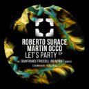 Roberto Surace, Martin Occo - Don\'t Stop (Original Mix)