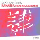 Mike Sanders - Kanassa (Rene Ablaze Remix)