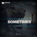Cold Room - Sometimes (Original Mix)