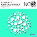 Random J - Old Old Radio