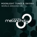 Moonlight Tunes & Snydex - World Around Us