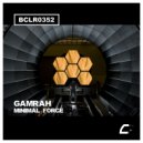 GAMRAH - Minimal Force