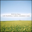 Mindfulness Auditory Stimulation Center - Darwin & Freedom