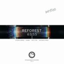 6siss - Reforest (Nothing Is Real Remix)