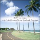 Mindfulness Neuro Feedback Assistant - Bell & Mindfulness (Original Mix)