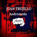 Juan Trujillo - Andromeda (Kereni Remix)