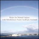 Mindfulness Neuro Feedback Assistant - Future & Hearing (Original Mix)