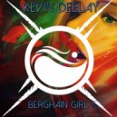 Kevin Deelay - Berghain Girl