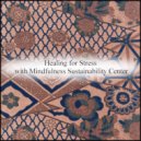 Mindfulness Sustainability Center - Huygens & Mindfulness (Original Mix)