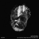 Acid Phobia - AP78003 (Original Mix)