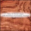 Mindfulness Sustainability Selection - Plum & Healing (Original Mix)
