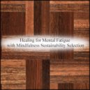 Mindfulness Sustainability Selection - Kepler & Self Pleasure