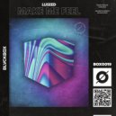 Luseed - Make Me Feel