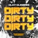 Clay Clemens - DIRTY (Original Mix)