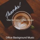 Office Background Music - Bgm for Working at Cafes ()