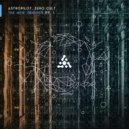 AstroPilot & Zero Cult - The New Trigger, Pt. 1