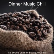 Dinner Music Chill - Moment for Social Distancing