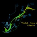 Volchek - House 2004 (Classic)