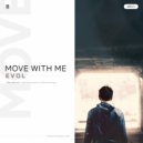 Evol - Move With Me (Original Mix)
