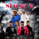 Los Nuxys & Nicky Love & Dakel & Diemfy & Oneidy - Si o Que (feat. Nicky Love, Dakel, Diemfy & Oneidy)