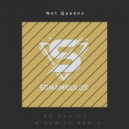 No.Droids  - Not Queens (B-Kubick Remix)