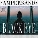 Ampersand - Black Eye (Original Mix)