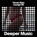 DJRICCO - HOUSE IBIZA LOUNGE MIX 20 (2020 august)