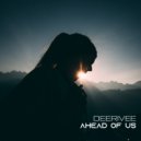 Deerivee - Ahead Of Us (Extended)