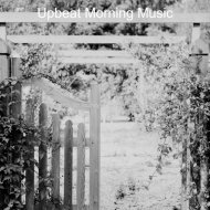 Upbeat Morning Music - Dashing (Ambiance for Anxiety)