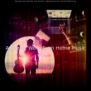 Amazing Work from Home Music - Smooth Jazz Guitar - Background for Quarantine ()