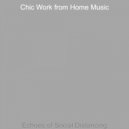 Chic Work from Home Music - Atmosphere for Working from Home ()