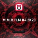 MARK MARA DJ\'S - M.M.B.H.M #4 2К20 (Bass House Mix)