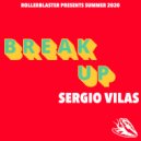 Sergio Vilas - Break Up (Kayrem Remix)