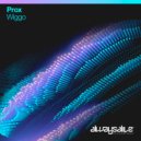 Prox - Wiggo (Extended Mix)