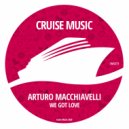 Arturo Macchiavelli - We Got Love (Instrumental Mix)