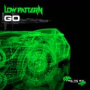 Low Pattern - Go (Original Mix)