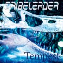 Tribeleader - 雷雨 (VERSION 2 LOUD)