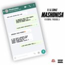 V.I & SONiC & PhilaBoi_K - Mashonisa (feat. PhilaBoi_K)