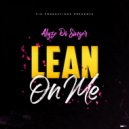 Alyze Di Singer - Lean on me