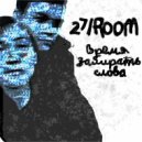 27 ROOM - Время забирать слова (Radio Edit)
