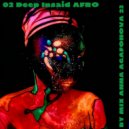 Anna Agafonova - 02 Deep Insaid AFRO ()