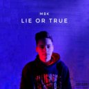 MBK - Lie or True