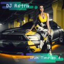 DJ Retriv - Drum Time ep. 4 ()