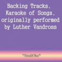 StudiOke - Dance With My Father (Originally performed by Luther Vandross)