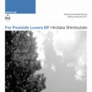 Hirotaka Shirotsubaki - For Poolside Lovers (Aug,22 2011) ()