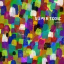 SUPER TOXIC - 추상화