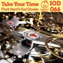 Mark Hard & Karl Davies - Take Your Time (Original Mix)