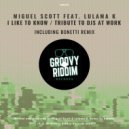 Miguel Scott - Tribute To Djs At Work (Original Mix)