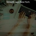 Smooth Jazz New York - Sensational Jazz Cello - Vibe for Learning to Cook ()