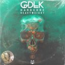 GDLK - Hardcore Heavyweight (Original Mix)